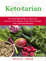 Ketotarian: The Plant-Based to Burn Fat, Increase Your Energy, Crush Your Cravings and Calm Inflammation,