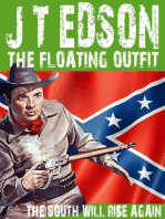 The Floating Outfit 37: The South Will Rise Again