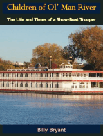Children of Ol’ Man River: The Life and Times of a Show-Boat Trouper