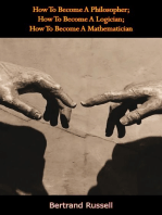 How To Become A Philosopher; How To Become A Logician; How To Become A Mathematician