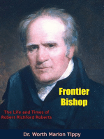 Frontier Bishop: The Life and Times of Robert Richford Roberts