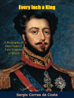 Every Inch a King: A Biography of Dom Pedro I, First Emperor of Brazil