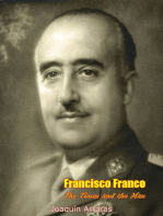 Francisco Franco: The Times and the Man