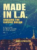Made in L.A.: Chasing the Elusive Dream: A Collection of Twelve Fictions