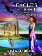 Eagle's Flight in the American Revolution: Flight Series, #2