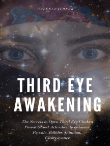 Third Eye Awakening The Secrets To Open Third Eye Chakra Pineal Gland Activation To Enhance Psychic Abilities Intuition Clairvoyance By Green - 