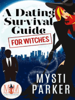 A Dating Survival Guide for Witches: Magic and Mayhem Universe