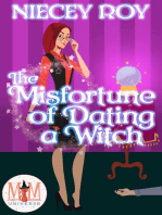 The Misfortune of Dating a Witch: Magic and Mayhem Universe