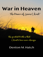 War in Heaven: The Power of Jesus Christ