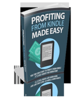 Profiting From Kindle Made Easy: Kindle Publishing Money, #5