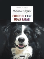 Cuore di cane + Uova fatali: Ediz. integrali