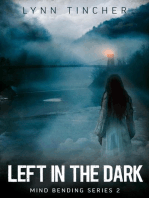 Left in the Dark