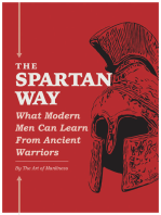 The Spartan Way: What Modern Men Can Learn from Ancient Warriors