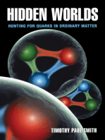 Hidden Worlds: Hunting for Quarks in Ordinary Matter