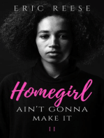 Homegirl Ain't Gonna Make It: Homegirl Ain't Gonna Make It, #2
