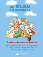 Ens Blau nei gschrieba. Schwäbische Geschichten und Gedichte: Sammelband zum Sebastian-Blau-Preis für Literatur mit den besten Mundarttexten aus dem Schwabenland