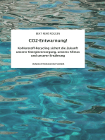 CO2-Entwarnung!: Kohlenstoff-Recycling sichert die Zukunft unserer Energieversorgung, unseres Klimas und unserer Ernährung