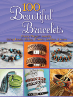 100 Beautiful Bracelets: Create Elegant Jewelry Using Beads, String, Charms, Leather, and more