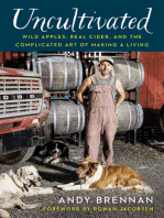 Uncultivated: Wild Apples, Real Cider, and the Complicated Art of Making a Living