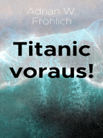 Titanic voraus!: Ein Essay