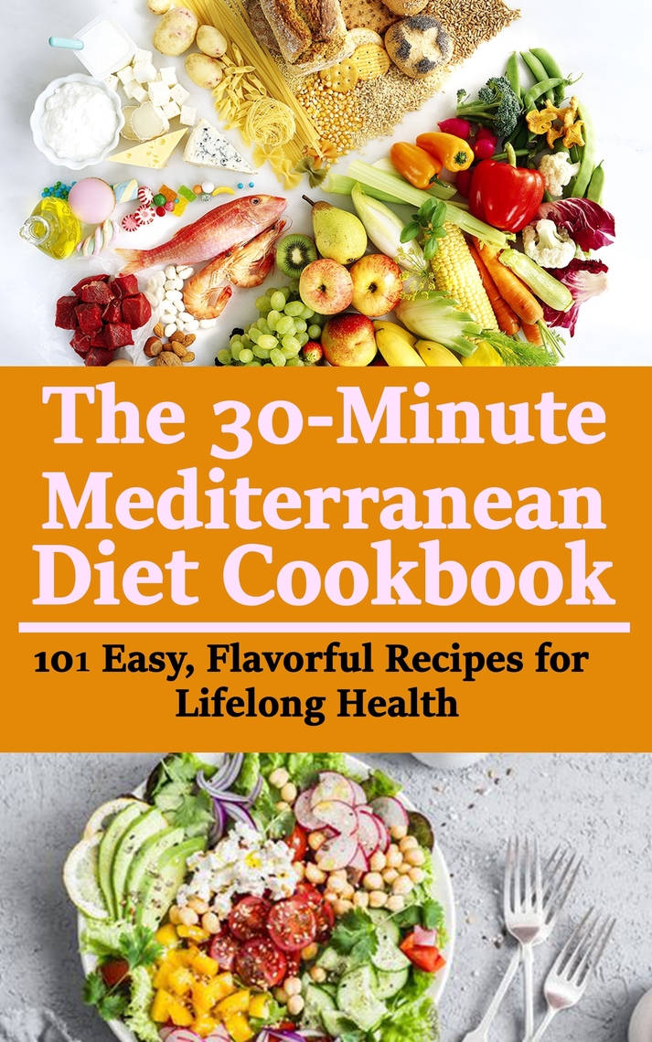 Read The 30-minute Mediterranean Diet Cookbook Online by Rasheed