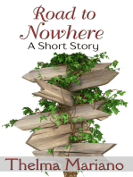 Road to Nowhere: A Short Story