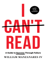 I Can't Read: A Guide to Success Through Failure