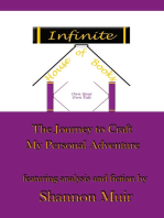 Infinite House of Books: Own Your Own Tale: The Journey to Craft My Personal Adventure