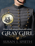Gray Girl: Honor Isn't Always Black and White: Gray Girl Series, #1