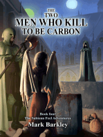 The Two Men Who Kill To Be Carbon, Book Four