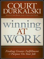Winning at Work: Finding Greater Fulfillment and Purpose on Your Job