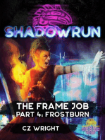 Shadowrun: The Frame Job, Part 4: Frostburn: Shadowrun Novella