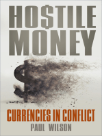 Hostile Money: Currencies in Conflict