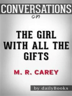 The Girl With All the Gifts: by M. R. Carey | Conversation Starters