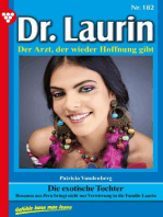 Die exotische Tochter: Dr. Laurin 182 – Arztroman
