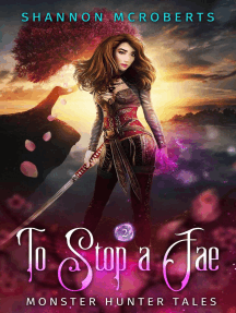 To Stop A Fae: Monster Hunter Tales, #2