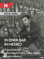 In einer Bar in Mexiko: Auf einen Drink mit Mitchum, Bogart, Wayne, Welles, Adorf – und vielen anderen…