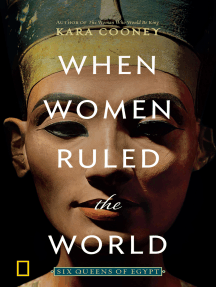 When Women Ruled the World by Kara Cooney - Ebook | Scribd