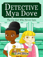 The Fat Girl Who Never Eats: Detective Mya Dove, #5