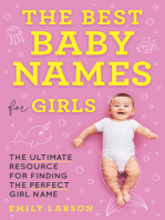 The Best Baby Names for Girls: The Ultimate Resource for Finding the Perfect Girl Name (Mother's Day Gift for Expecting Moms)