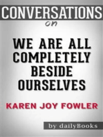 We Are All Completely Beside Ourselves: A Novel by Karen Joy Fowler | Conversation Starters