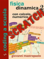 Fisica: dinamica 2 con Scratch: Esperimenti con Scratch sui moti oscillatori per mezzo di simulazioni numeriche.