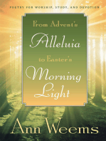 From Advent's Alleluia to Easter's Morning Light: Poetry for Worship, Study, and Devotion