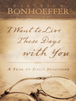 I Want to Live These Days with You: A Year of Daily Devotions