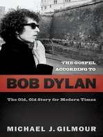 The Gospel according to Bob Dylan: The Old, Old Story of Modern Times