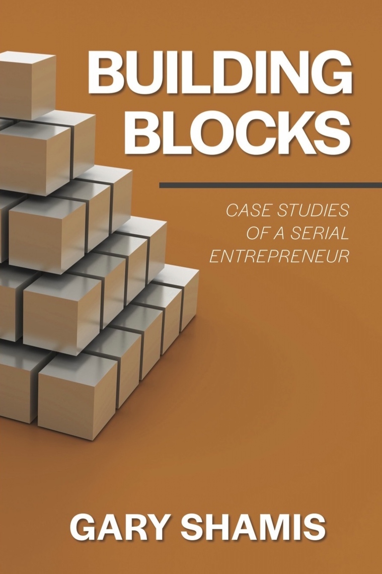 Building Blocks by Gary Shamis (Ebook) - Read free for 30 days