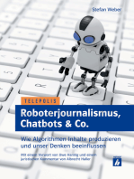 Roboterjournalismus, Chatbots & Co.: Wie Algorithmen Inhalte produzieren und unser Denken beeinflussen