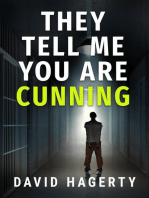 They Tell Me You Are Cunning