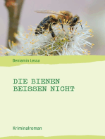 Die Bienen beißen nicht