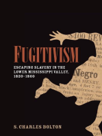 Fugitivism: Escaping Slavery in the Lower Mississippi Valley, 1820-1860